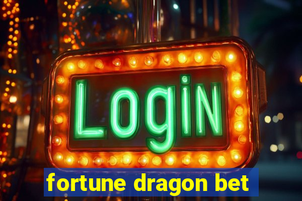 fortune dragon bet